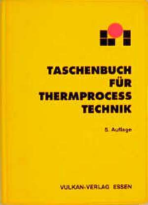 Taschenbuch für Thermoprozesstechnik de LOI Thermprocess GmbH