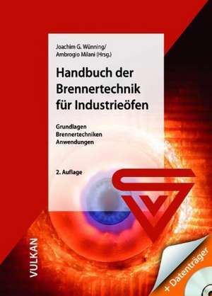 Handbuch der Brennertechnik für Industrieöfen de Joachim G. Wünning