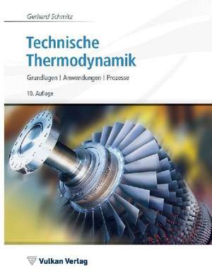 Technische Thermodynamik de Gerhard Schmitz