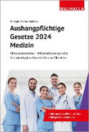 Aushangpflichtige Gesetze 2024 Medizin de Walhalla Fachredaktion