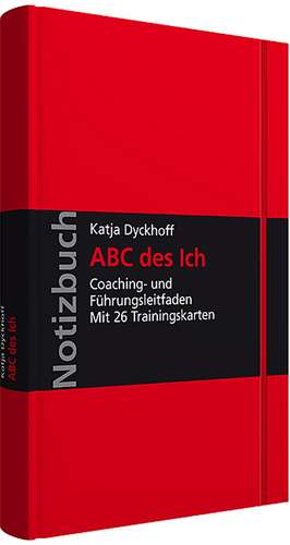 Notizbuch ABC des Ich de Katja Dyckhoff