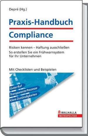 Praxis-Handbuch Compliance de Peter Depre