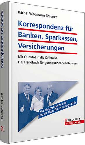 Korrespondenz für Banken, Sparkassen, Versicherungen de Bärbel Wedmann-Tosuner