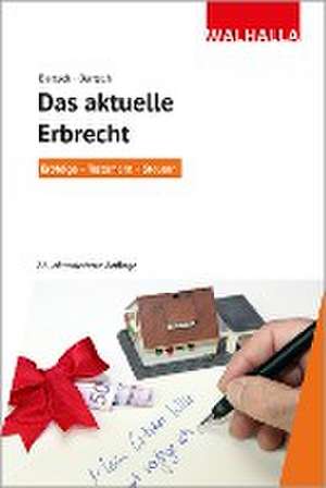 Das aktuelle Erbrecht de Malte B. Bartsch