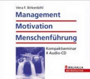 Management, Motivation und Menschenführung. 4 CDs