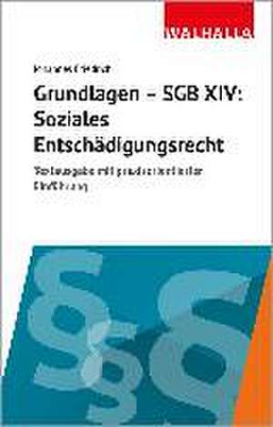 Grundlagen SGB XIV - Soziales Entschädigungsrecht de Johannes Friedrich