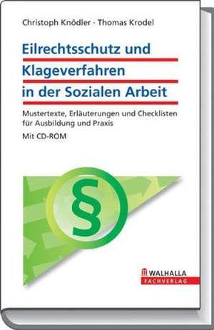 Eilrechtsschutz und Klageverfahren in der Sozialen Arbeit de Christoph Knödler