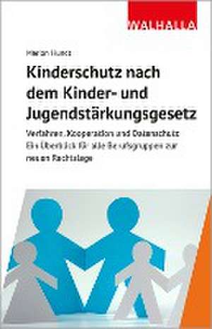 Kinderschutz nach dem Kinder- und Jugendstärkungsgesetz de Marion Hundt