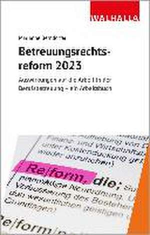 Betreuungsrechtsreform 2023 de Marianne Berndorfer