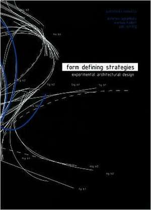 Form Defining Strategies de Asterios Agkathidis