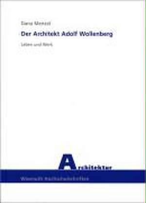 Der Architekt Adolf Wollenberg de Dana Menzel