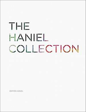 The Haniel Collection