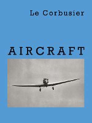 Aircraft de Corbusier Le