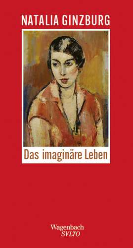 Das imaginäre Leben de Natalia Ginzburg