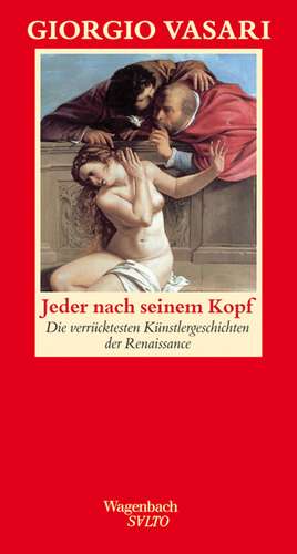 Jeder nach seinem Kopf de Giorgio Vasari