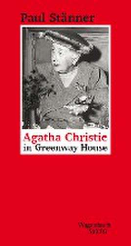 Agatha Christie in Greenway House de Paul Stänner