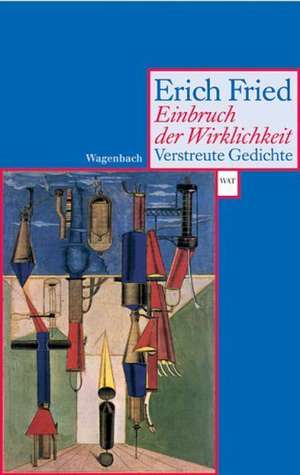 Einbruch der Wirklichkeit de Erich Fried