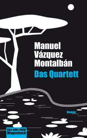 Das Quartett de Manuel Vázquez Montalbán