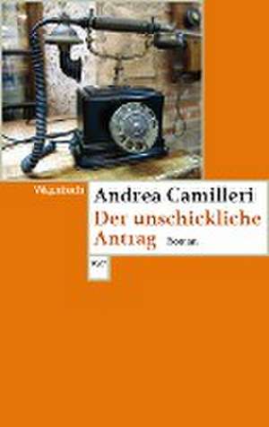 Der unschickliche Antrag de Andrea Camilleri