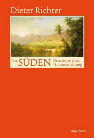 Der Süden de Dieter Richter