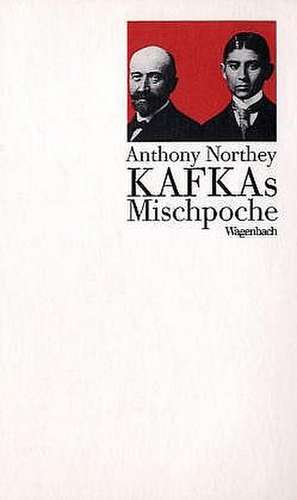 Kafkas Mischpoche de Anthony Northey