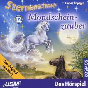 Sternenschweif 12. Mondscheinzauber de Linda Chapman