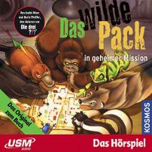 Das wilde Pack 07. Das wilde Pack in geheimer Mission de André Marx