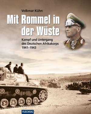 Mit Rommel in der Wüste de Volkmar Kühn