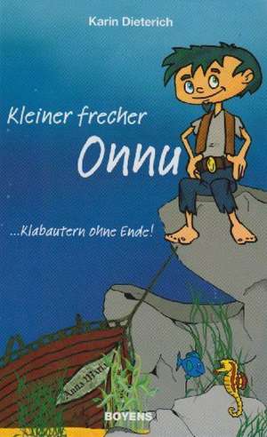 Kleiner frecher Onnu de Karin Dieterich