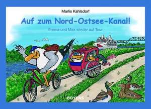 Auf zum Nord-Ostsee-Kanal! de Marlis Kahlsdorf