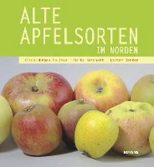 Alte Apfelsorten im Norden de Klaus-Jürgen Paulsen