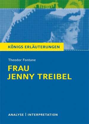 Frau Jenny Treibel. Textanalyse und Interpretation de Theodor Fontane