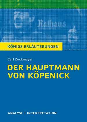 Der Hauptmann von Köpenick de Carl Zuckmayer