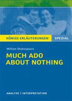 Much Ado About Nothing. Textanalyse und Interpretation. Nordrhein-Westfalen de William Shakespeare