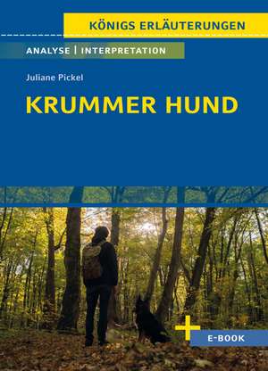 Krummer Hund von Juliane Pickel - Textanalyse und Interpretation de Juliane Pickel