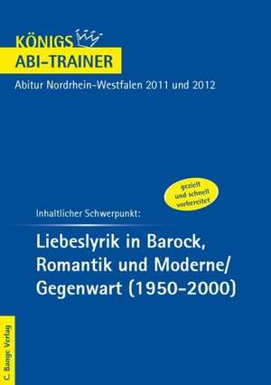 Liebeslyrik in Barock, Romantik und Moderne/Gegenwart. Nordrhein-Westfalen