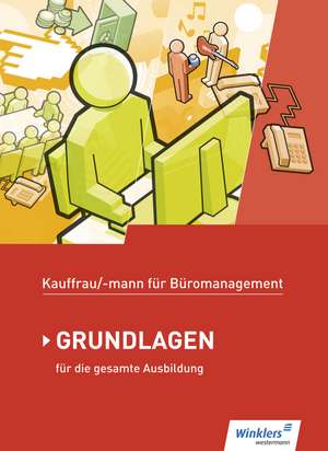 Kaufmann/Kauffrau Büromanagement Grundlagenband: Schülerband de Denise Aigner