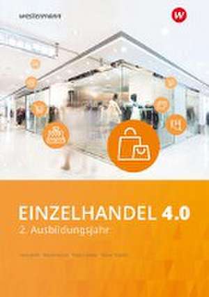 Einzelhandel 4.0 Schulbuch. 2. Ausbildungsjahr de Rainer Tegeler