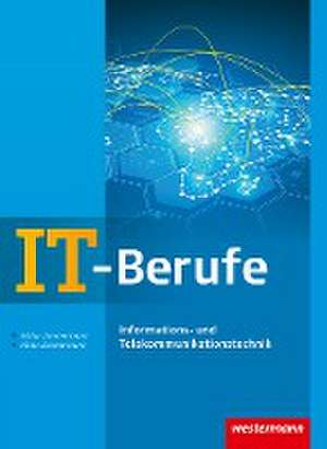 IT-Berufe. Informations- und Telekommunikationstechnik. Schulbuch de Arthur Zimmermann