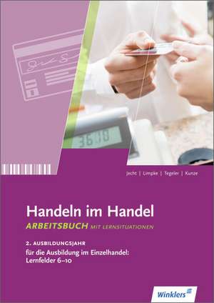 Handeln im Handel. Arbeitsbuch. Lernfelder 6 bis 10