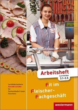 Fit im Fleischer-Fachgeschäft. Arbeitsheft. Fachbildung de Hans Grum