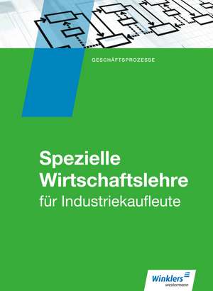 Industriekaufleute. Schülerband. Spezielle Wirtschaftslehre de Manfred Zindel