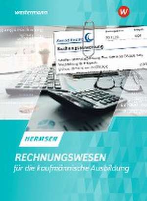 Rechnungswesen für die kaufmännische Ausbildung. Schulbuch de Jürgen Hermsen