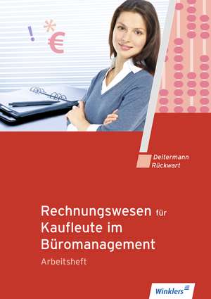 Rechnungswesen für Rechnungswesen für Bürokaufleute. Arbeitsheft de Manfred Deitermann