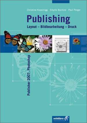 Publishing Layout - Bildbearbeitung - Druck de Christine Kopeinigg