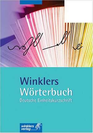 Winklers Wörterbuch - Deutsche Einheitskurzschrift