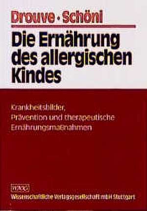 Die Ernährung des allergischen Kindes de Ursula Drouve