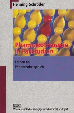 Pharmakotherapie in Fallstudien de Henning Schröder