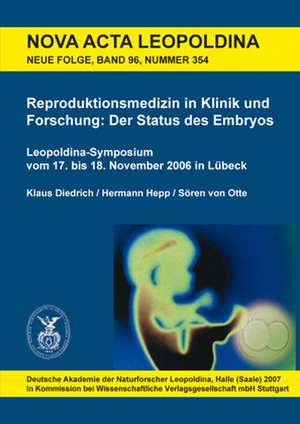 Reproduktionsmedizin in Klinik und Forschung: Der Status des Embryos de Klaus Diedrich