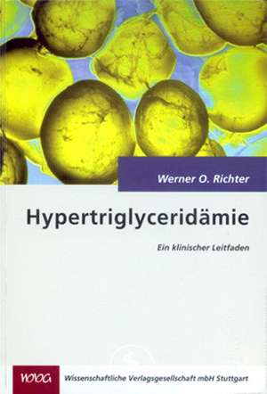 Hypertriglyceridämie de Werner O. Richter